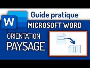 Guide pratique: Comment mettre facilement un document Word en paysage?