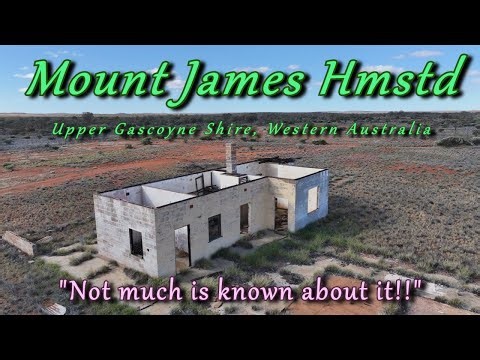 Mt James Homestead (Abandoned), Not Much is Known About It, Upper Gascoyne Shire, Western Australia