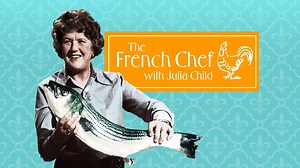 The French Chef - PBS Series - Where To Watch