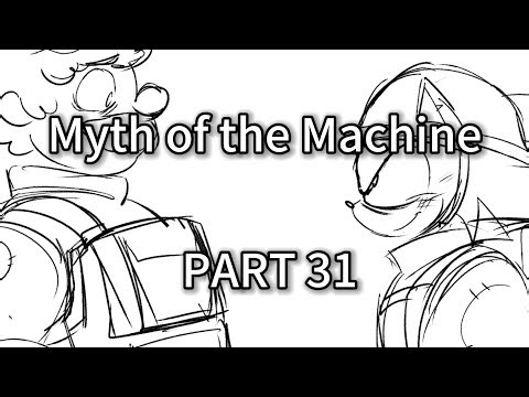 ×° Myth of the Machine || PART 31 °×