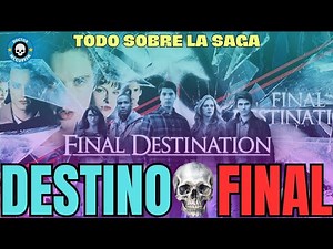 🔥 Destino Final: TODA la Saga Explicada y Sus Muertes Más Brutales 💀