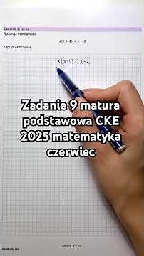 Task 9 CKE 2025 Matura exam mathematics June (Solve the inequality x(x+4) is less...