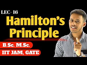 (LEC-16) Hamilton's Principle || #msc #bsc