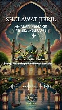 Sholawat Jibril untuk Hati yang Tenang – Zikir Syahdu Penyejuk Batin & Penghilang Rasa Gelisah