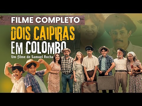 Filme Dois Caipiras em Colombo - UMA COMÉDIA CAIPIRA - 4k