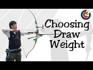 Archery | Choosing Draw Weight