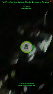 25K views · 124 reactions | A Fatal Accident Along A Section Of The Hellshire Main Rd, In Portmore St. Catherine Shortly After 3am This Morning. Two(2) Confirm Dead At Crash Site. . . . . . . . ■ Disclaimer: Knowledge And Or News For Educational, Or Public Awareness Purposes Only. #HellshireMainRoadPortmoreStCatherine #FishermansBeachPortmore | Christopher Blair | Facebook