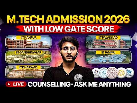 IIT Kanpur, Gandhinagar, Dharwad, Palakkad, Jammu Mtech Admission 2026 | With Low GATE Score