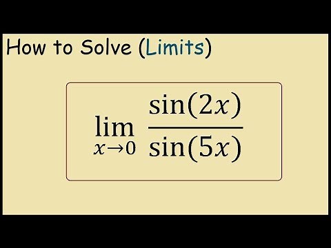 How to solve limit of sin(2x)/sin(5x) as x approaches 0