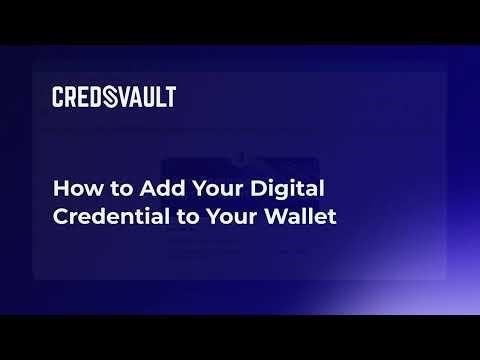 How to Add Your Digital Credential to Your Wallet