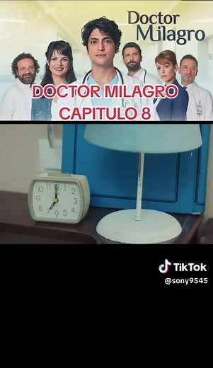 Doctor Milagro: Resumen del Capítulo 8