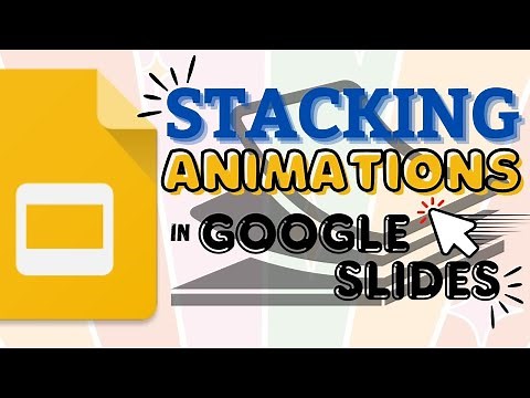 How to Stack Animations in Google Slides (Add Motion)