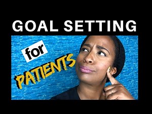 Goal Setting for Patients (SMART Goals)