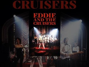 Eddie And The Cruisers