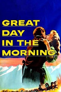Great Day in the Morning (1956) - Movie