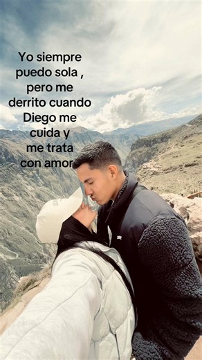 Yo siempre puedo sola pero me derrito si me tratan con amor — frase de pareja
