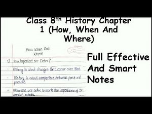 Full Notes Of Class 8th History Chapter 1 NCERT How, When And Where