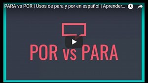 PARA vs POR | Usos de para y por en español | Hoy Hablamos