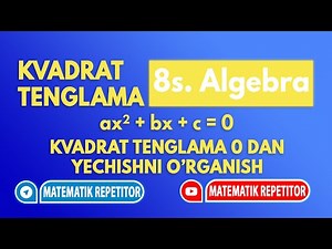 15. Kvadrat tenglama (1- qism) (8 sinf). Matematika 8 sinf