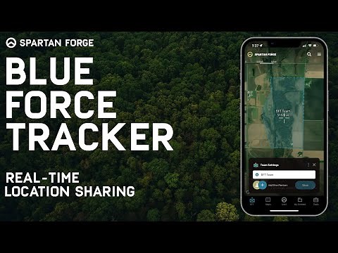 REAL-TIME Location Sharing with Blue Force Tracker // Spartan Forge
