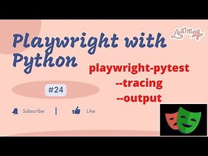 #24 Playwright with Python | PyTest with Playwright Part14| Tracing for debugging| --tracing