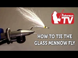 How To Tie The Glass Minnow Fly with Paul McCain