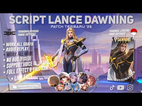 Script Lancelot Dawning - Swordmaster No Password | Full Effect Voice | Terbaru