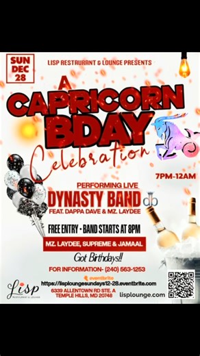 ♑️✨ TONIGHT, LISP CELEBRATES CAPRICORN SEASON ✨♑️ LISP RESTAURANT & LOUNGE welcomes guests for a night of live music and birthday celebrations. 🎶 DYNASTY BAND 🎤 Featuring DAPPA DAVE & MZ. LAYDEE 🕖 Doors 7PM | Band starts at 8PM 📍 6339 Allentown Rd Ste A, Temple Hills, MD 🎟️ FREE ENTRY ℹ️ 240-563-1253 | Lisp Lounge