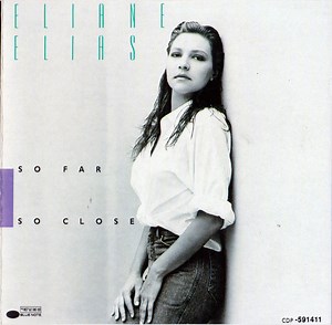 Eliane Elias - So Far So Close