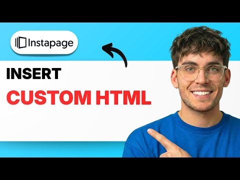 How to Insert Custom HTML on an Instapage Page [2026 Full Guide]