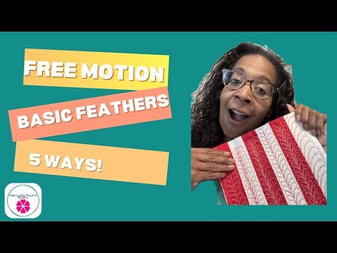 Free Motion Basic Feather - 5 Ways