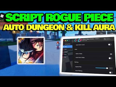 Cách Hack Rogue Piece Script Auto Farm, Auto Dungeon, Auto Boss, Auto Fishing