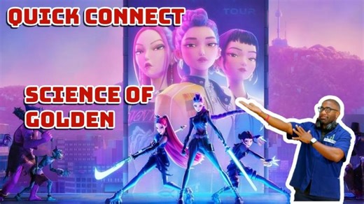 Golden: The Science in K-Pop Demon Hunters- Quick Connect - MayNERD's Wild World of Science | Kareem Edouard