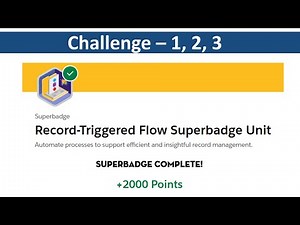 Record-Triggered Flow Superbadge Unit | Challenge 1 to 3 #salesforcetrailhead #record-triggered flow
