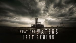 What the Waters Left Behind (2017)
