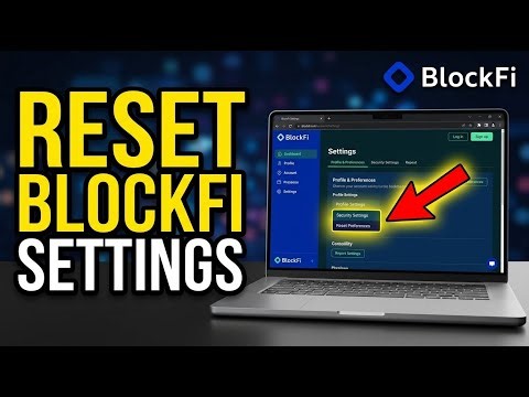 How to Reset BlockFi Account Preferences - Full Guide