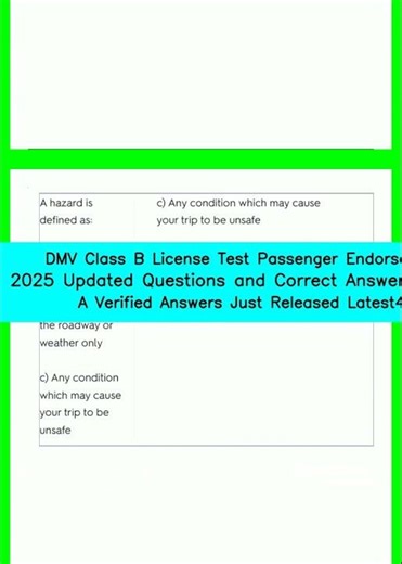 DMV Class B License Test Passenger Endorsement 2025 Updated Questions and Correct Answers Graded A