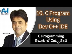 10. Sample C Program Using Dev C++ IDE | C Programming In Telugu For Beginners
