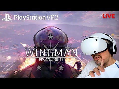 Project Wingman - PSVR2 / VR lets play/Live