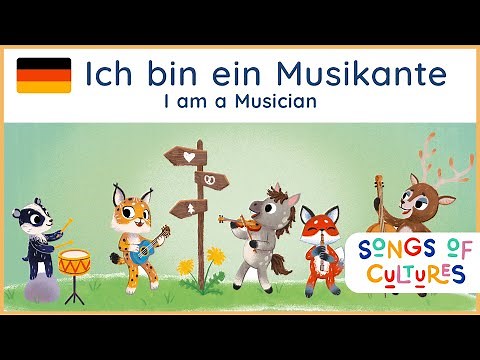 Ich bin ein Musikante - I am a Fine Musician | German Children's Songs | Songs of Cultures