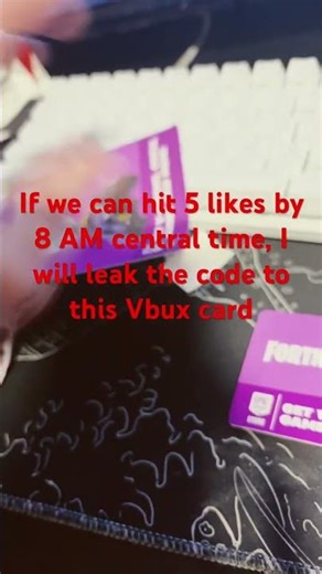 5 likes pls like please five subscribers, who doesn’t want a free Vbux￼ card lol !!!!!!