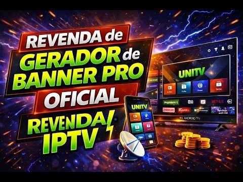 Gerador de Banner Pro Oficial IPTV REVENDA