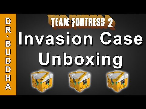 TF2: Invasion Case Unboxing!!!
