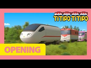 Titipo Opening Theme Song l Xingxing Version | The fastest train in town | Titipo Titipo