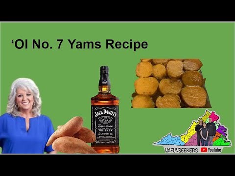 'Ol Number 7 Yams Recipe- Paula Deen Recipe- Best Yams Ever