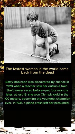 Betty Robinson: The Olympian Who Came Back From Death