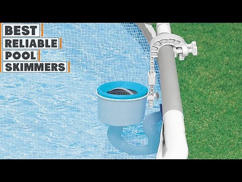 Top 10 Best Reliable Pool Skimmers in 2025 | The Ultimate Countdown, Reviews & Best Picks!