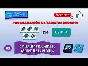 3 SIMULACIÓN DE PROGRAMA DE ARDUINO IDE EN PROTEUS