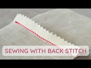 How to Sew by Hand with Back Stitch: Easy Hand Sewing Tutorial for Beginners
