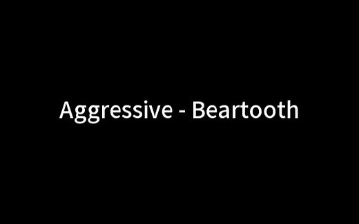 Aggressive - Beartooth